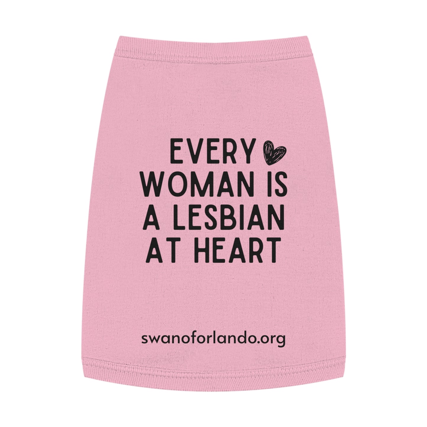 Pet Tank Top — Every Woman Is A Lesbian At Heart