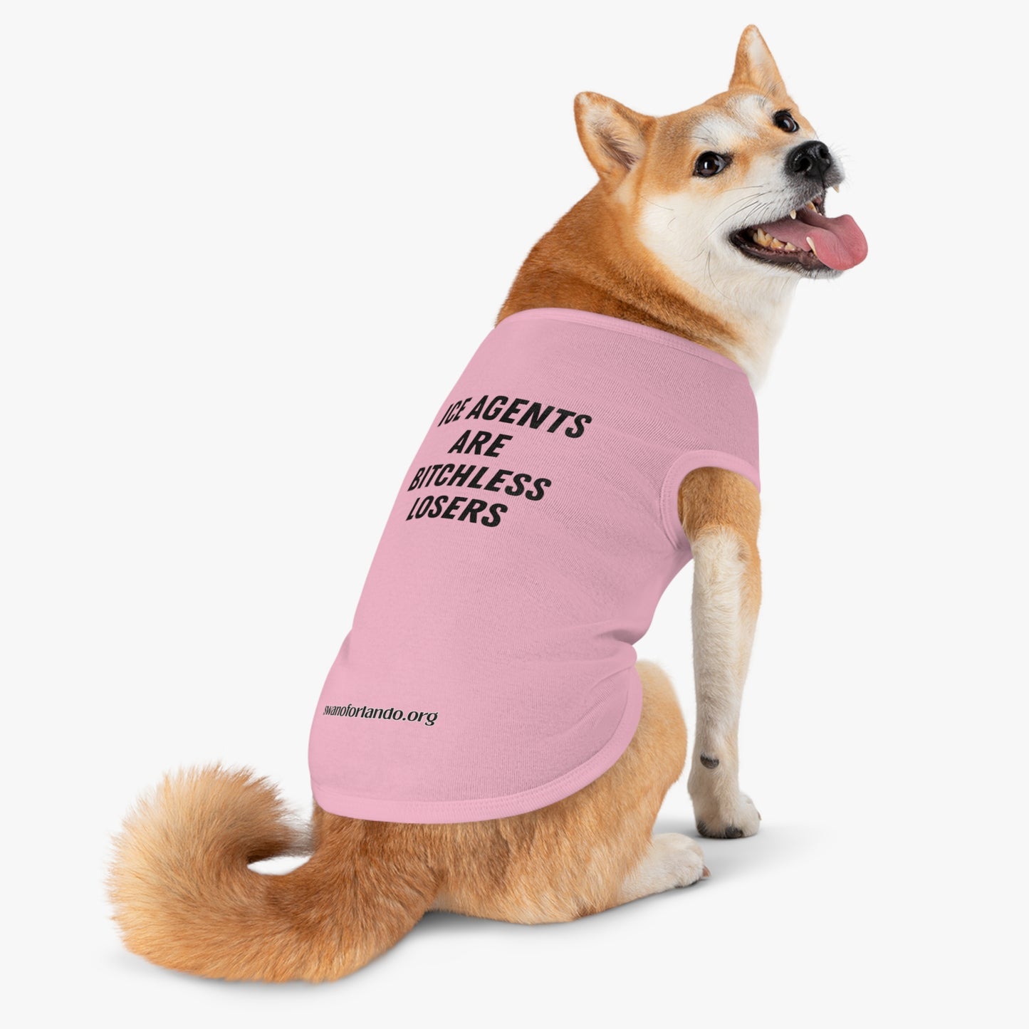 Pet Tank Top — "ICE AGENTS ARE BITCHLESS LOSERS"  Dog Shirt