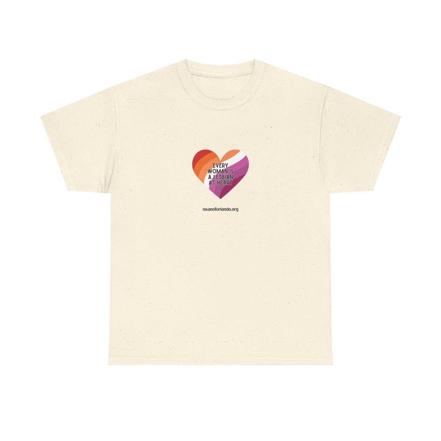 T‑Shirt — “Every Woman is a Lesbian at Heart”