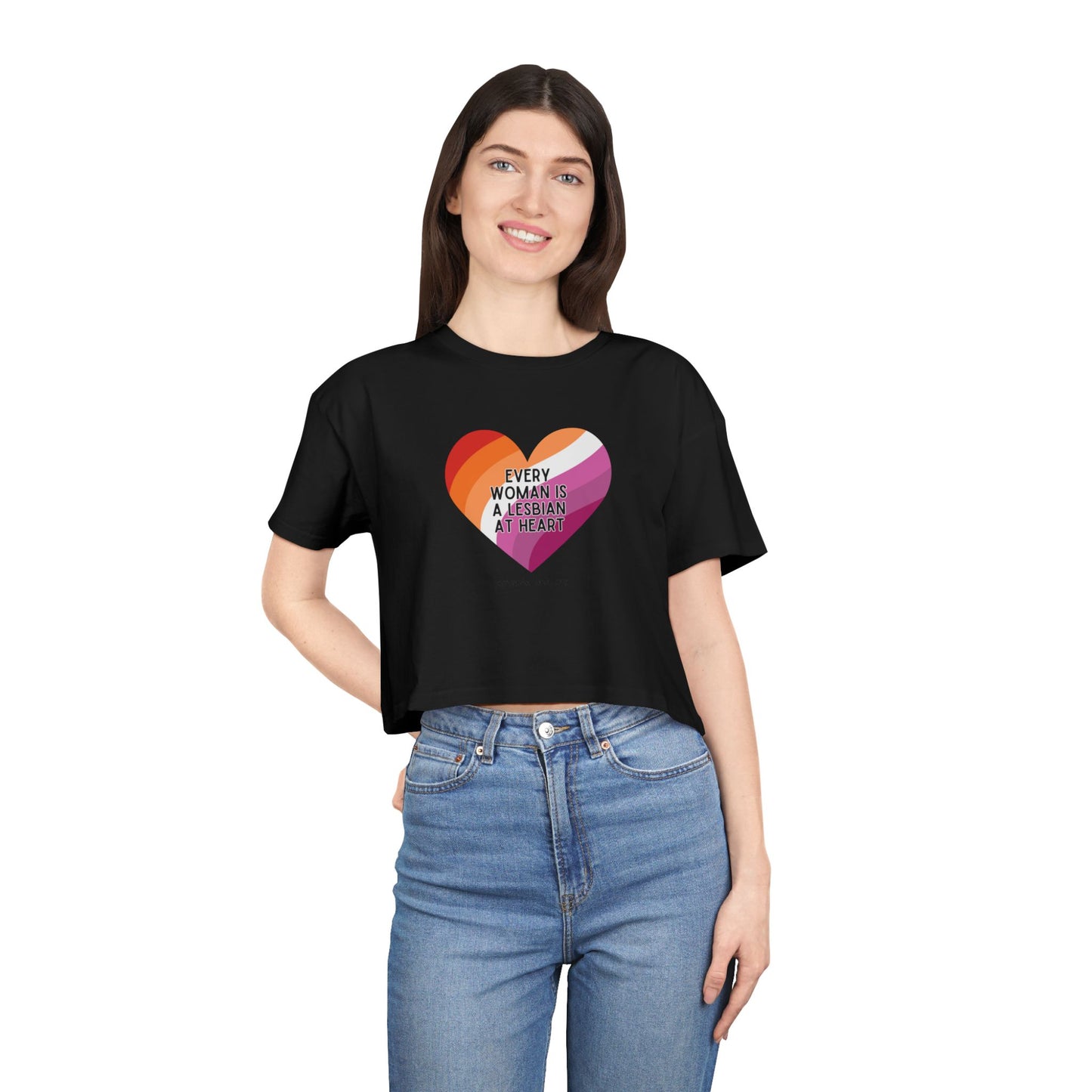 Crop Tee — “Every Woman is a Lesbian at Heart” Feminist Graphic Crop Top