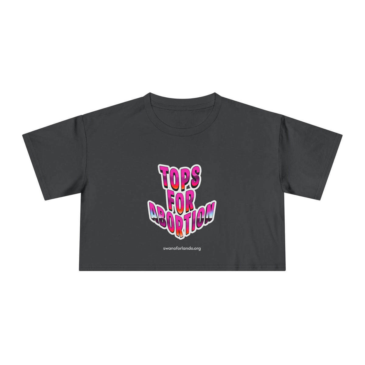 Crop Tee — “Tops for Abortion” Feminist Graphic Crop Top