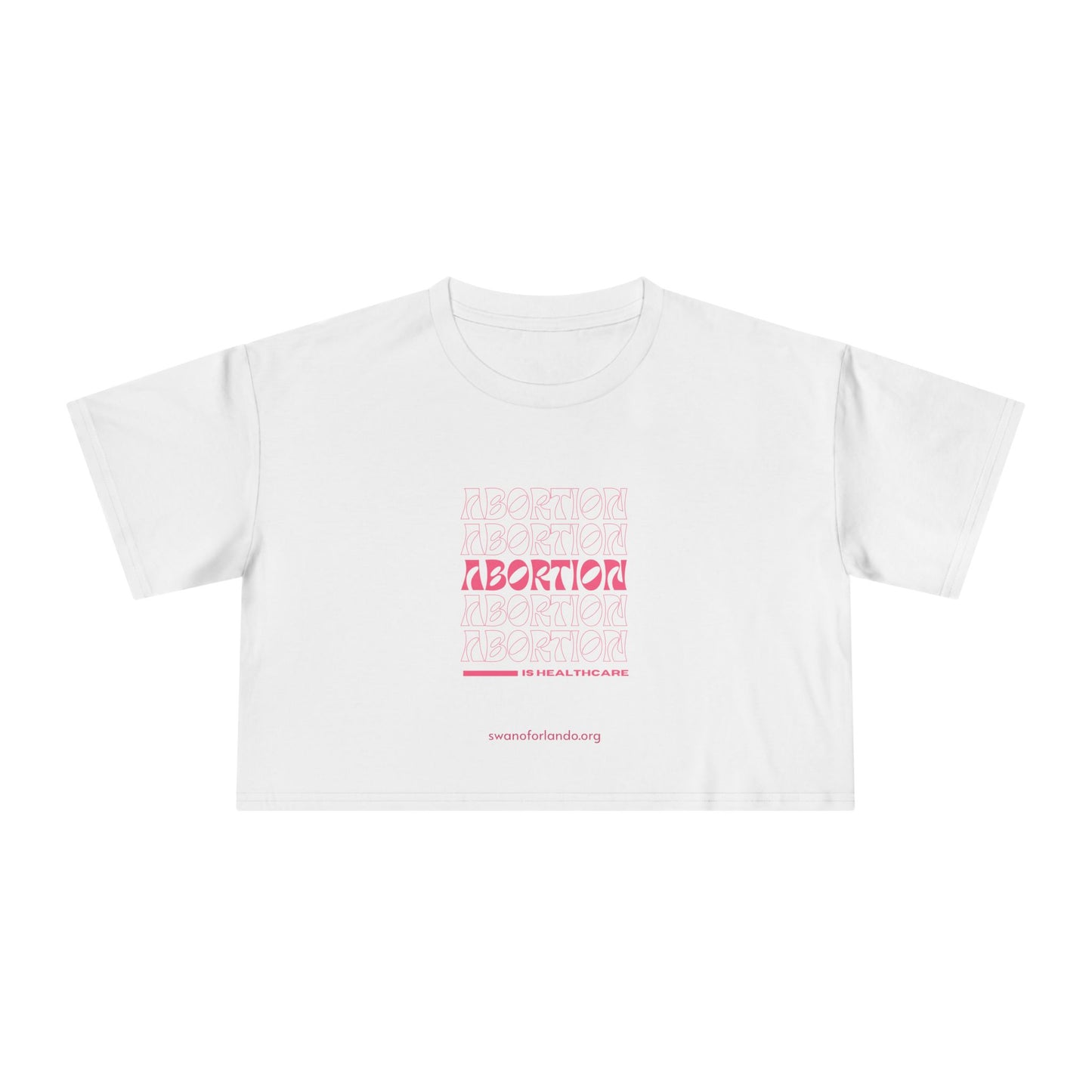 Crop Tee — Abortion is Healthcare