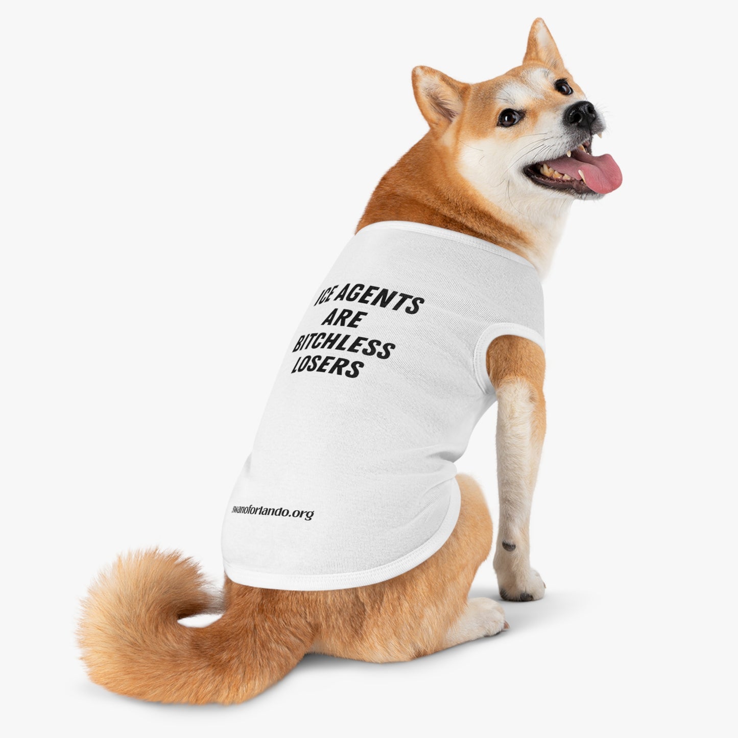 Pet Tank Top — "ICE AGENTS ARE BITCHLESS LOSERS"  Dog Shirt
