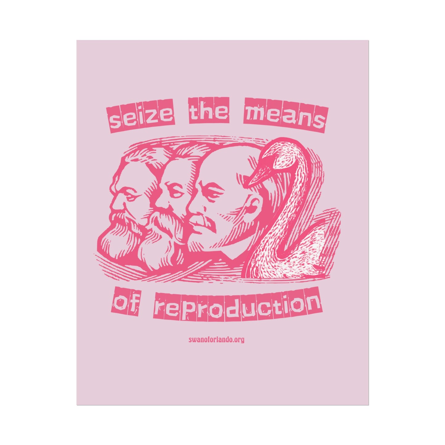 Rolled Poster — “Seize the Means of Reproduction” Print