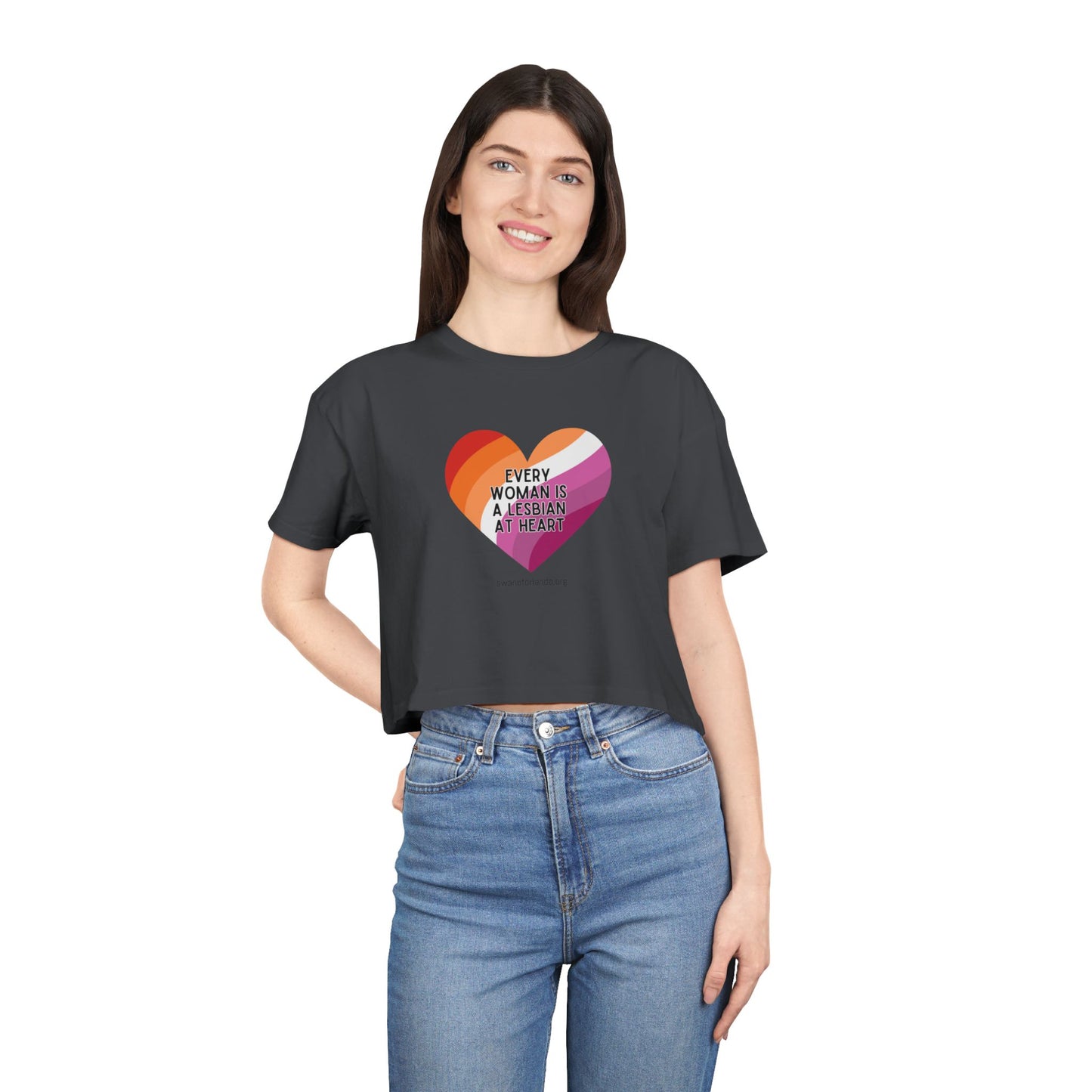Crop Tee — “Every Woman is a Lesbian at Heart” Feminist Graphic Crop Top