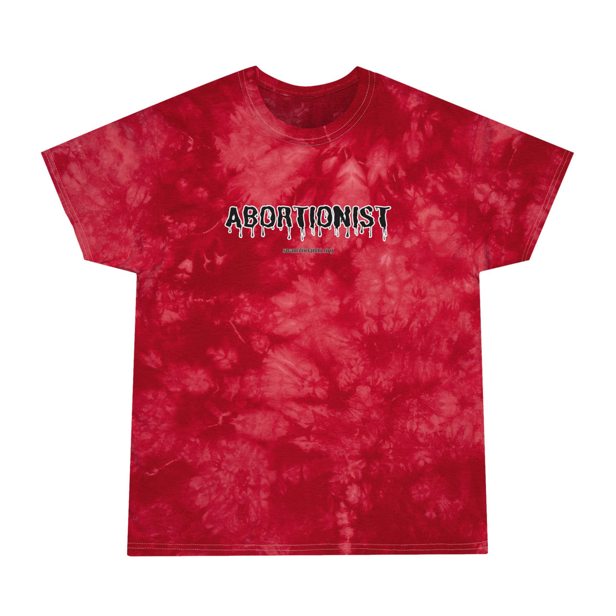 Abortionist Tie-Dye Tee