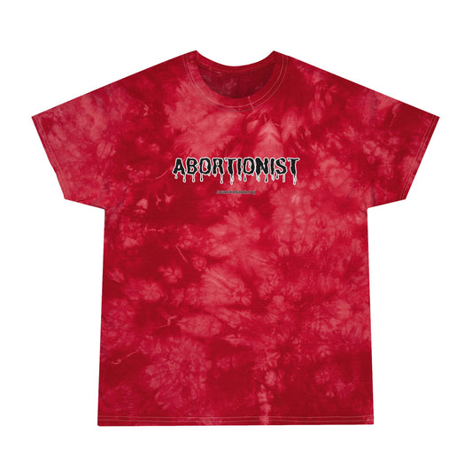 Abortionist Tie-Dye Tee
