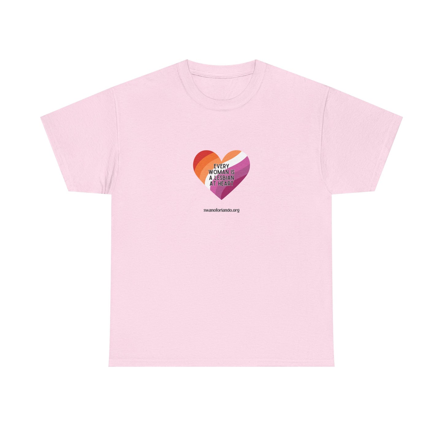 T‑Shirt — “Every Woman is a Lesbian at Heart”